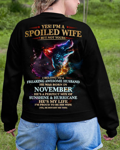 NOVEMBER, YES! I’M A SPOILED WIFE BUT NOT YOURS Gift T-Shirt from husband for wife – SNOW11 (SKU26T-01100-11)