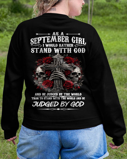 SEPTEMBER SHIRT, I WOULD RATHER STAND WITH GOD AND BE JUDGED BY THE WORLD - SNOW09 (SKU2604-338-09)