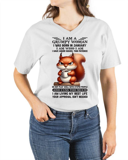 I AM A GRUMPY WOMAN, I WAS BORN IN JANUARY - SNOW01 - FMA (SKU09-07-01)