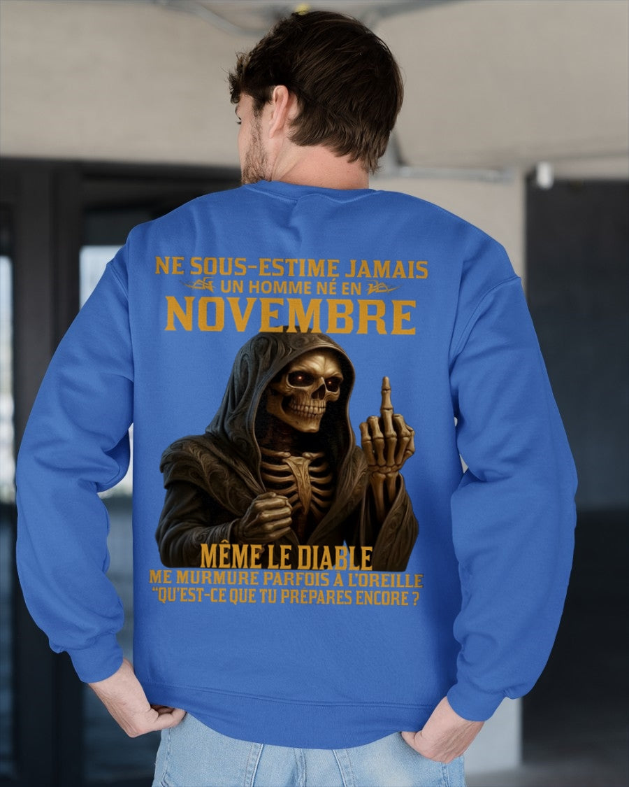 NE SOUS-ESTIME JAMAIS UN HOMME NÉ EN NOVEMBRE Fr11 SNOW11 male (SKU12-305-11)