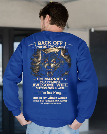 APRIL - BACK OFF! YOU'RE TOO CLOSE - GIFT FROM WIFE - SNOW04 (SKU26T-01-25-04)