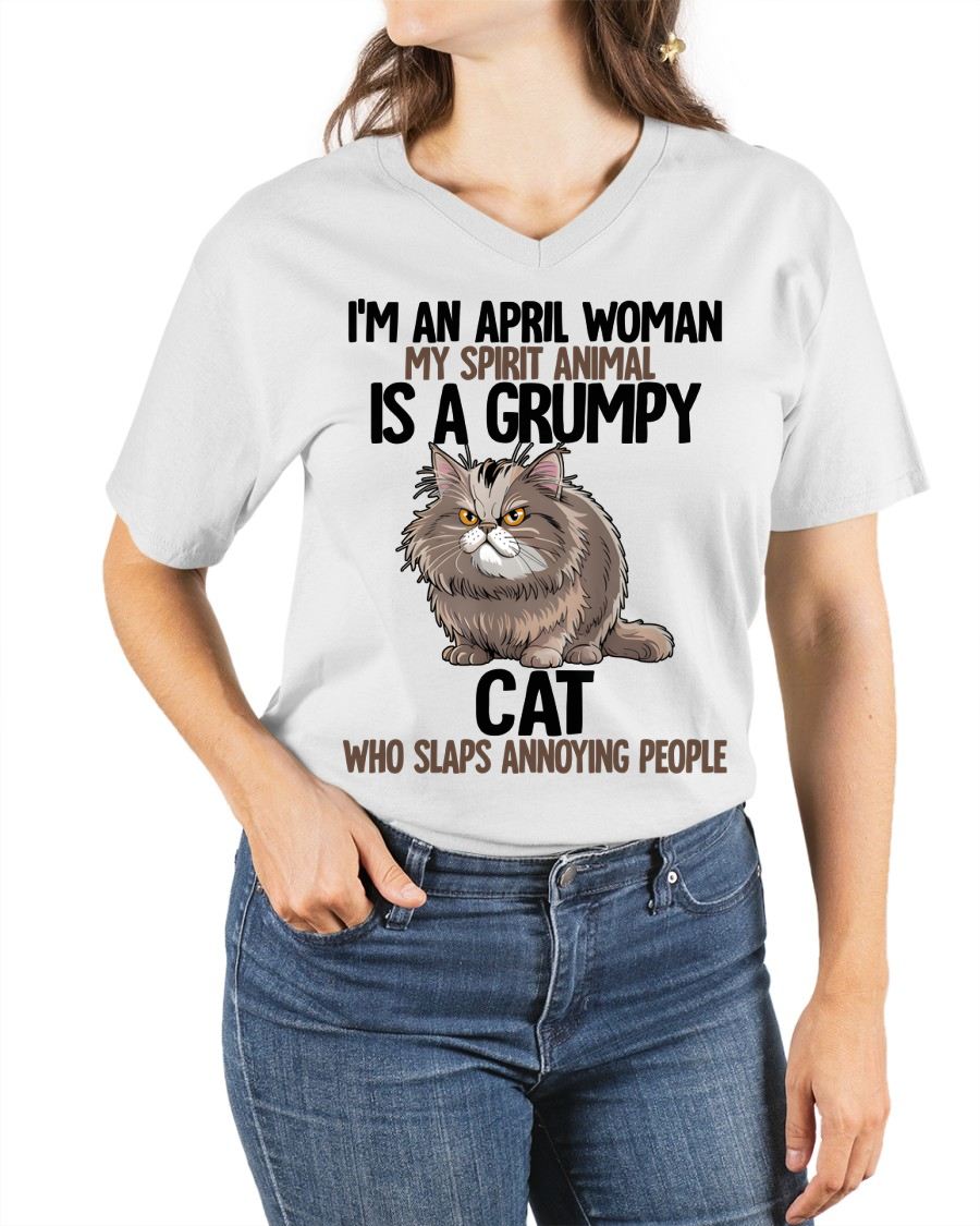 APRIL - MY SPIRIT ANIMAL IS A GRUMPY CAT - BIRTHDAY SHIRT FOR WOMEN - SNOW04 (SKU12-278-04)