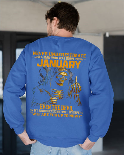 NEVER UNDERESTIMATE A MAN WHO WAS BORN IN JANUARY - snow01 male (SKU12-276-01)