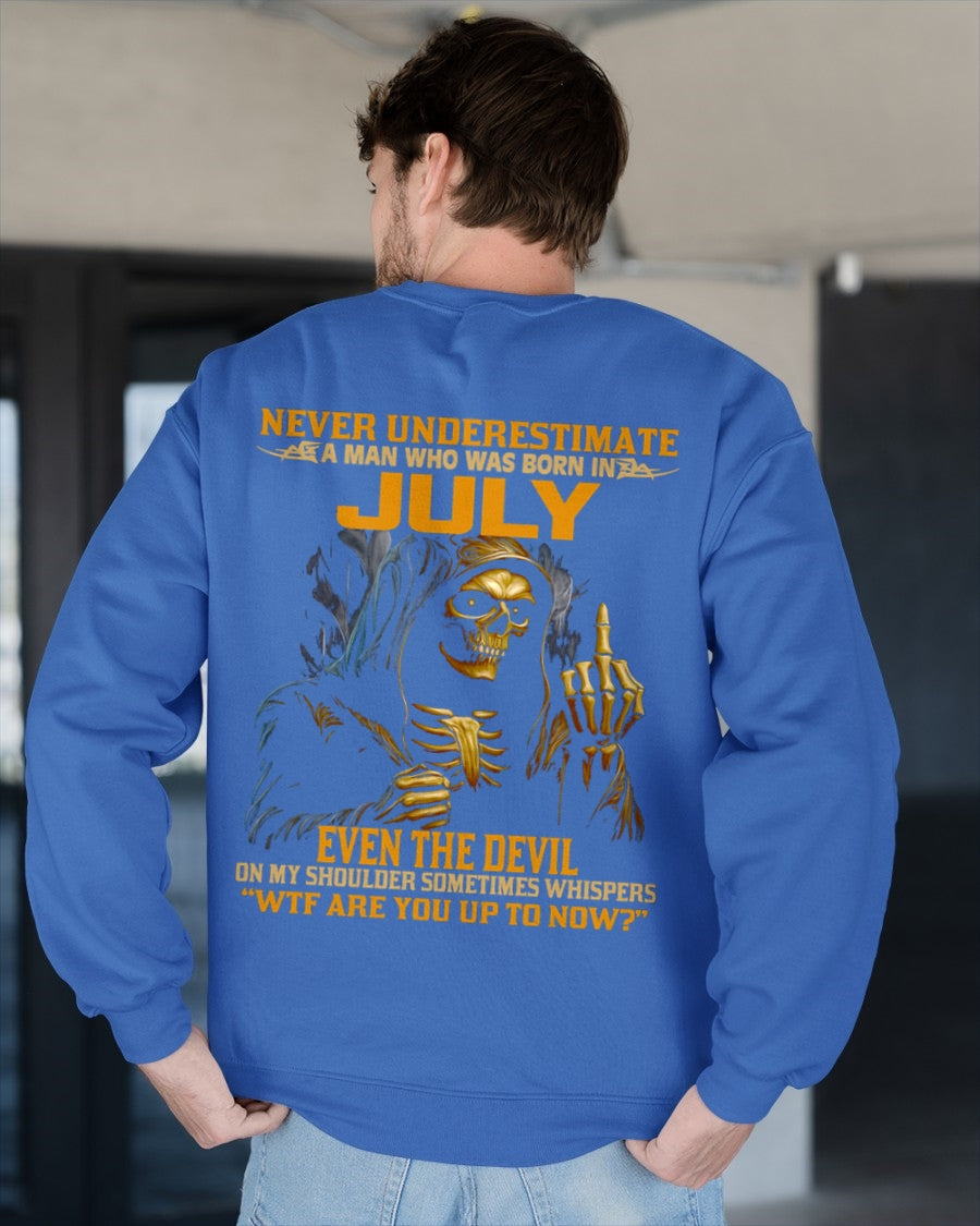 NEVER UNDERESTIMATE A MAN WHO WAS BORN IN JULY - snow07 male (SKU12-276-07)