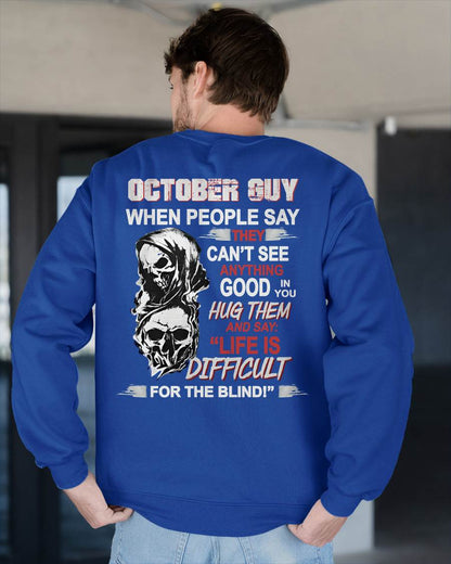 OCTOBER -  HUG THEM AND SAY... - BIRTHDAY T-SHIRT FOR MEN - SNOW10 (SKU12-253-10)