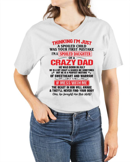 July - Spoiled Daughter of a Crazy Dad - Perfect Gift From Dad - SNOW07 (SKU12-04-07)