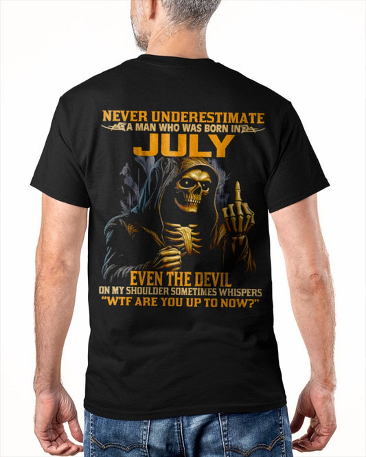 NEVER UNDERESTIMATE A MAN WHO WAS BORN IN JULY - snow07 male (SKU12-276-07)
