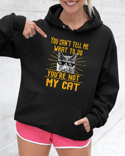 You Can't Tell Me What to Do - Funny Cat Lover Kitten Kitty T-Shirt