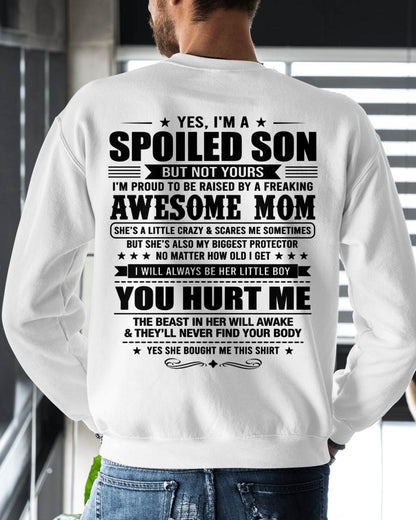 YES, I’M A SPOILED SON BUT NOT YOURS - GIFT SHIRT FROM MOM FOR SON - SNOW00 (SKU2605-10-00)