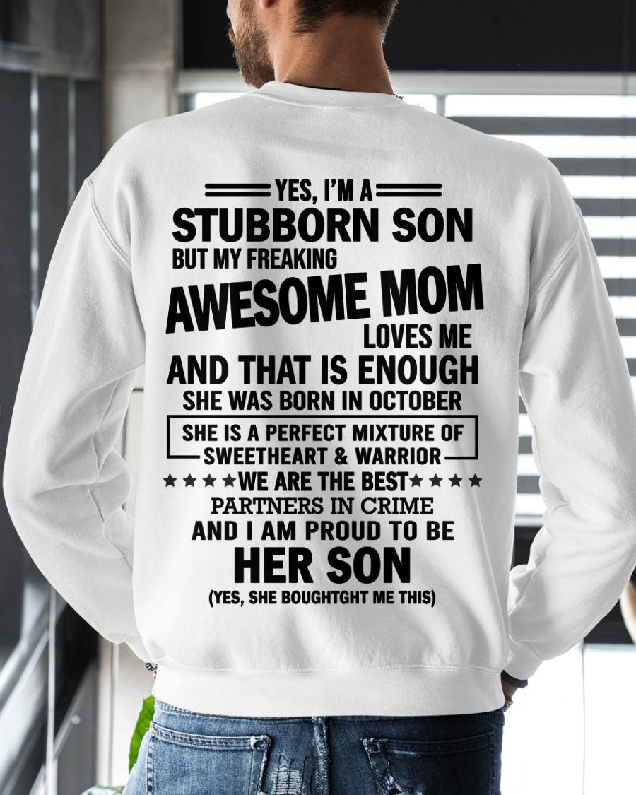 OCTOBER, WE ARE THE BEST PARTNERS IN CRIME - GIFT SHIRT FROM MOM TO SON - SNOW10 (SKU2603-189-10)