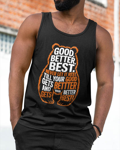 Good Better Best Never Let It Rest Quote Motivation Bears T-Shirt