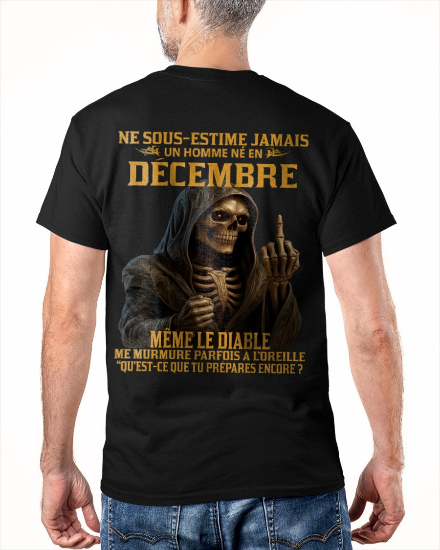 NE SOUS-ESTIME JAMAIS UN HOMME NÉ EN DÉCEMBRE Fr12 SNOW12 male (SKU12-305-12)