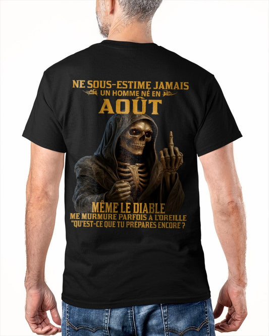 NE SOUS-ESTIME JAMAIS UN HOMME NÉ EN AOÛT Fr08 SNOW08 male (SKU12-305-08)