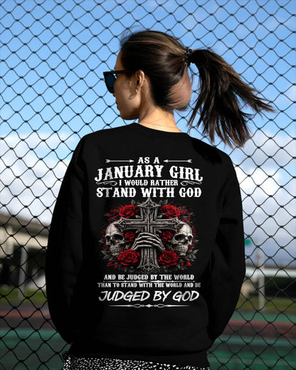 JANUARY SHIRT, I WOULD RATHER STAND WITH GOD AND BE JUDGED BY THE WORLD - SNOW01 (SKU2604-338-01)