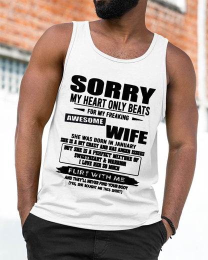 JANUARY, SORRY MY HEART ONLY BEATS FOR MY FREAKING AWESOME WIFE – SNOW MALE01 (SKU26T-01274-01)