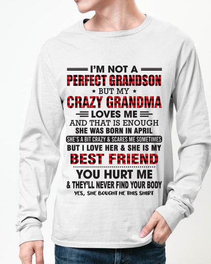 APRIL - I’M NOT A PERFECT GRANDSON BUT MY CRAZY GRANDMA LOVES ME AND THAT IS ENOUGH - FROM GRANDMA - SNOW04 (SKU10-167-04)