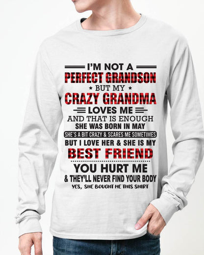 MAY - I’M NOT A PERFECT GRANDSON BUT MY CRAZY GRANDMA LOVES ME AND THAT IS ENOUGH - FROM GRANDMA - SNOW05 (SKU10-167-05)