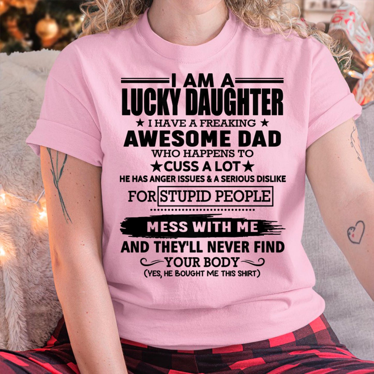 I'm Lucky Daughter - Gift for Daughter from Dad - SNOW00 (SKU-T1406DD-00)