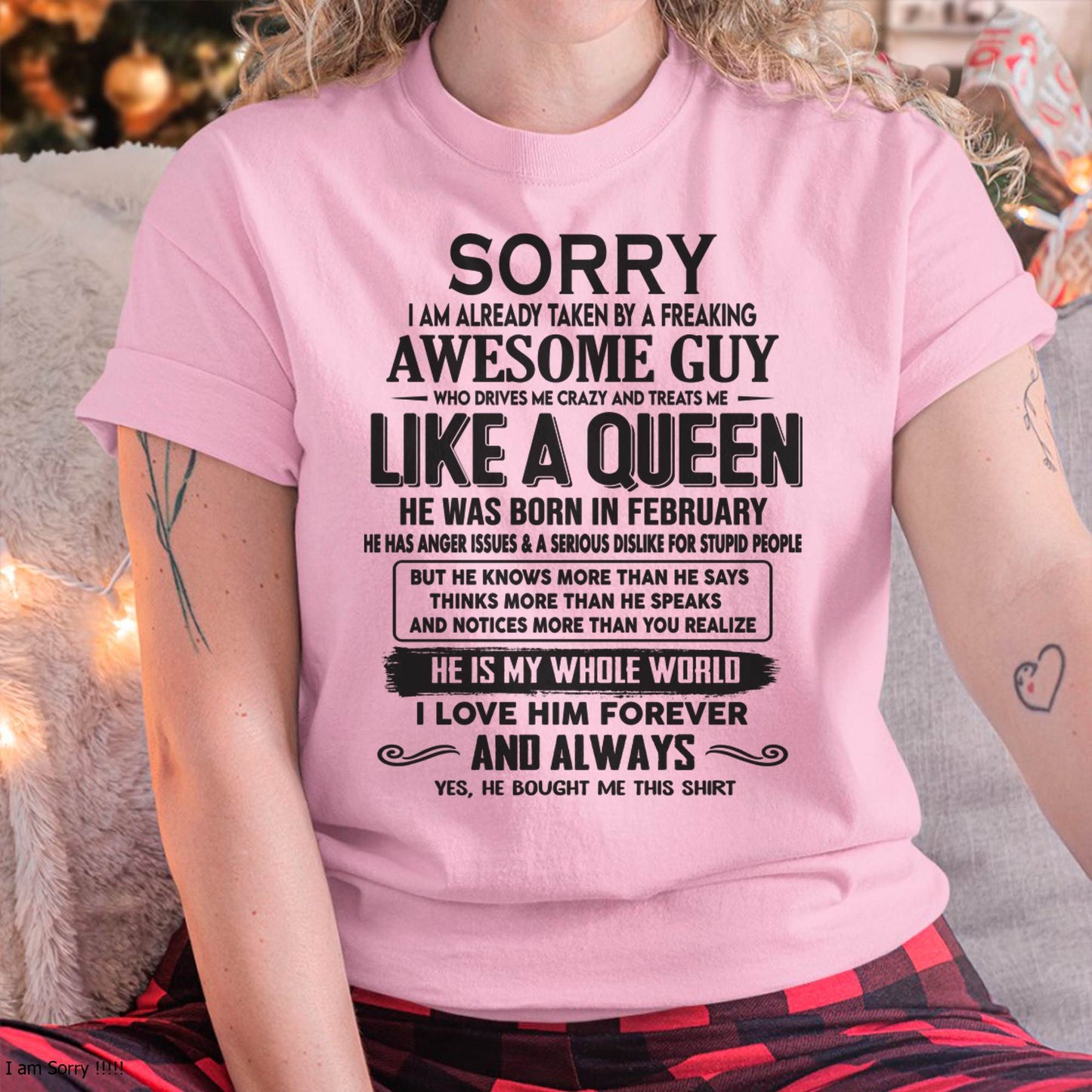 February - Sorry I am already taken by a freaking awesome guy - Gift for Wife From Husband - SNOW02 (SKU08-25-02)