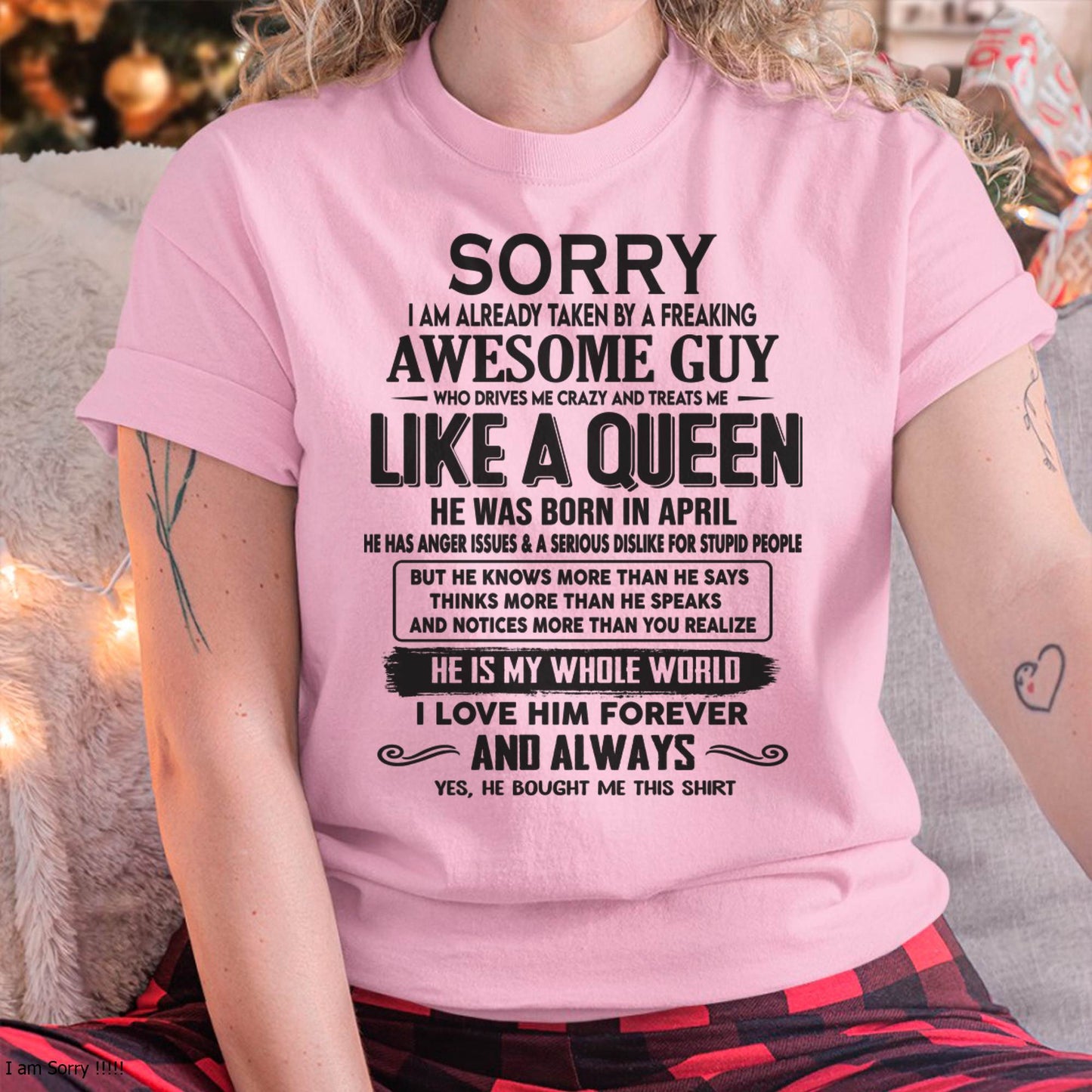 April - Sorry I am already taken by a freaking awesome guy - Gift for Wife From Husband - SNOW04 (SKU08-25-04)