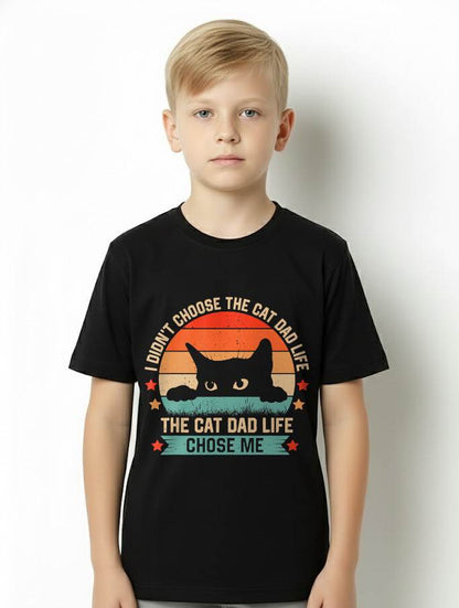 I Didn't Choose The Cat Dad Life The Cat Dad Life Chose Me T-Shirt