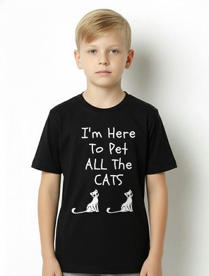 I'm Here to Pet All The Cats Men Womens Kids T-Shirt
