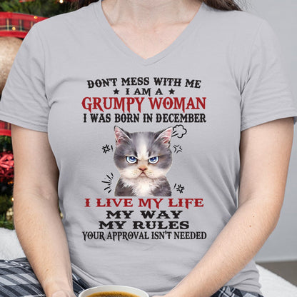 DON’T MESS WITH ME I’M A GRUMPY WOMAN BORN IN DECEMBER - FMA SNOW12 (SKU09-94-12)