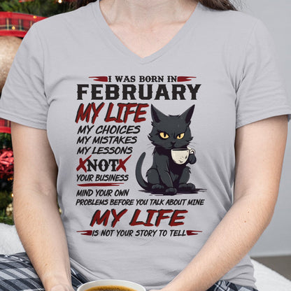 Born in February – My Life My Choices Quote Cat Design - FMA SNOW02 (SKU09-92-02)