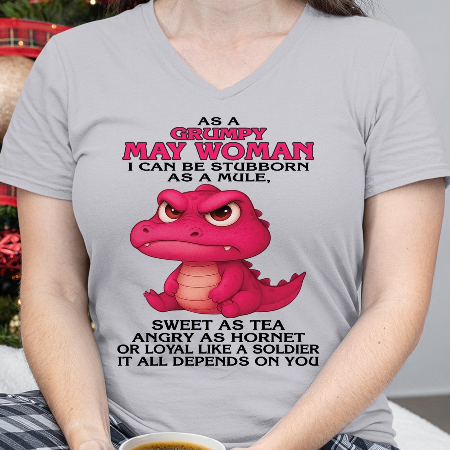 Born in May – Grumpy Woman Quote Funny Alligator Design, Stubborn Sweet Angry Loyal – FMA SNOW05 (SKU09-31-05)