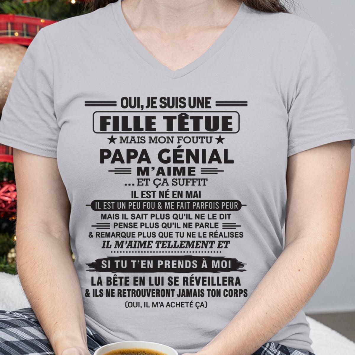 MAI - Oui, je suis une fille têtue – T-shirt | Cadeau d’anniversaire de papa pour sa fille - SNOW05 / fr05 (SKU12-214-05)