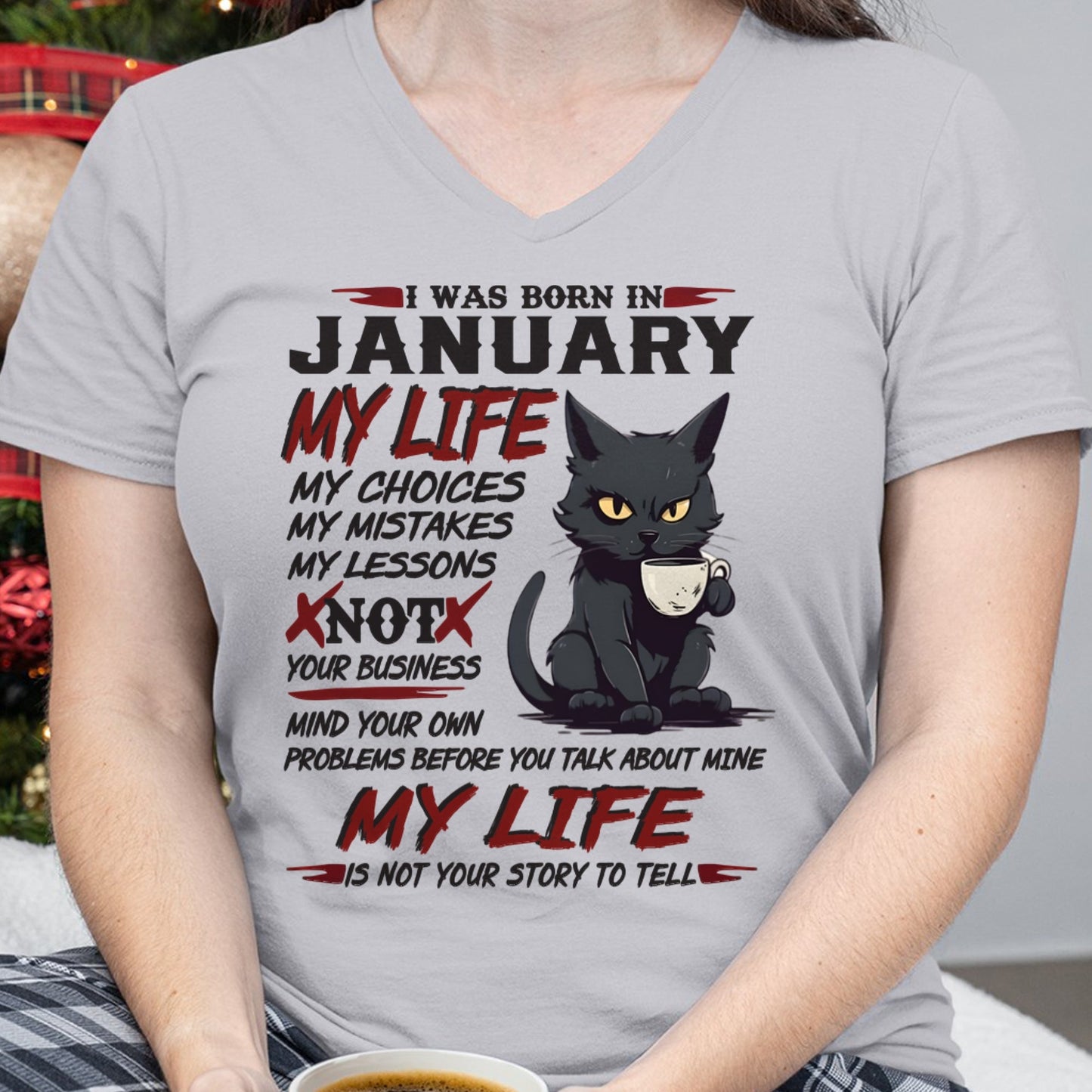 Born in January – My Life My Choices Quote Cat Design - FMA SNOW01 (SKU09-92-01)