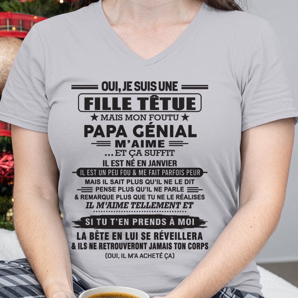 JANVIER - Oui, je suis une fille têtue – T-shirt | Cadeau d’anniversaire de papa pour sa fille - SNOW01 / fr01 (SKU12-214-01)