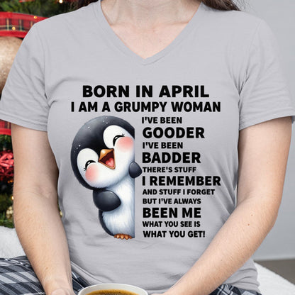 BORN IN APRIL I AM A GRUMPY WOMAN SNOW04 FMA (SKU09-95-04)